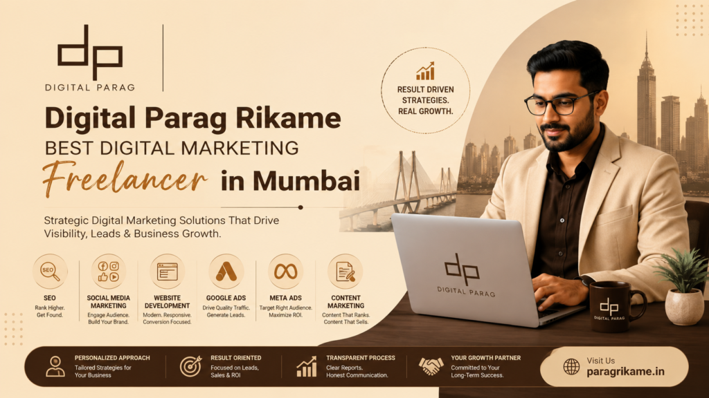 Best Digital Marketing Freelancer in Mumbai for Business Growth: A Complete Guide to Choosing the Right Expert